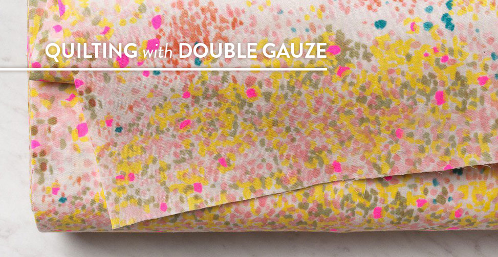 Quilting-with-Double-Gauze