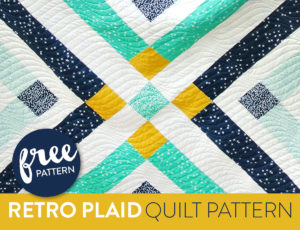 Retro Plaid Free Quilt Pattern