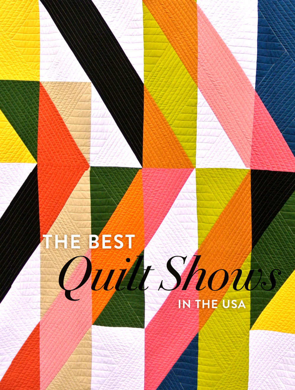 Ultimate Guide to the Best Quilt Shows in the USA | Suzy Quilts https://suzyquilts.com/best-quilt-shows-usa