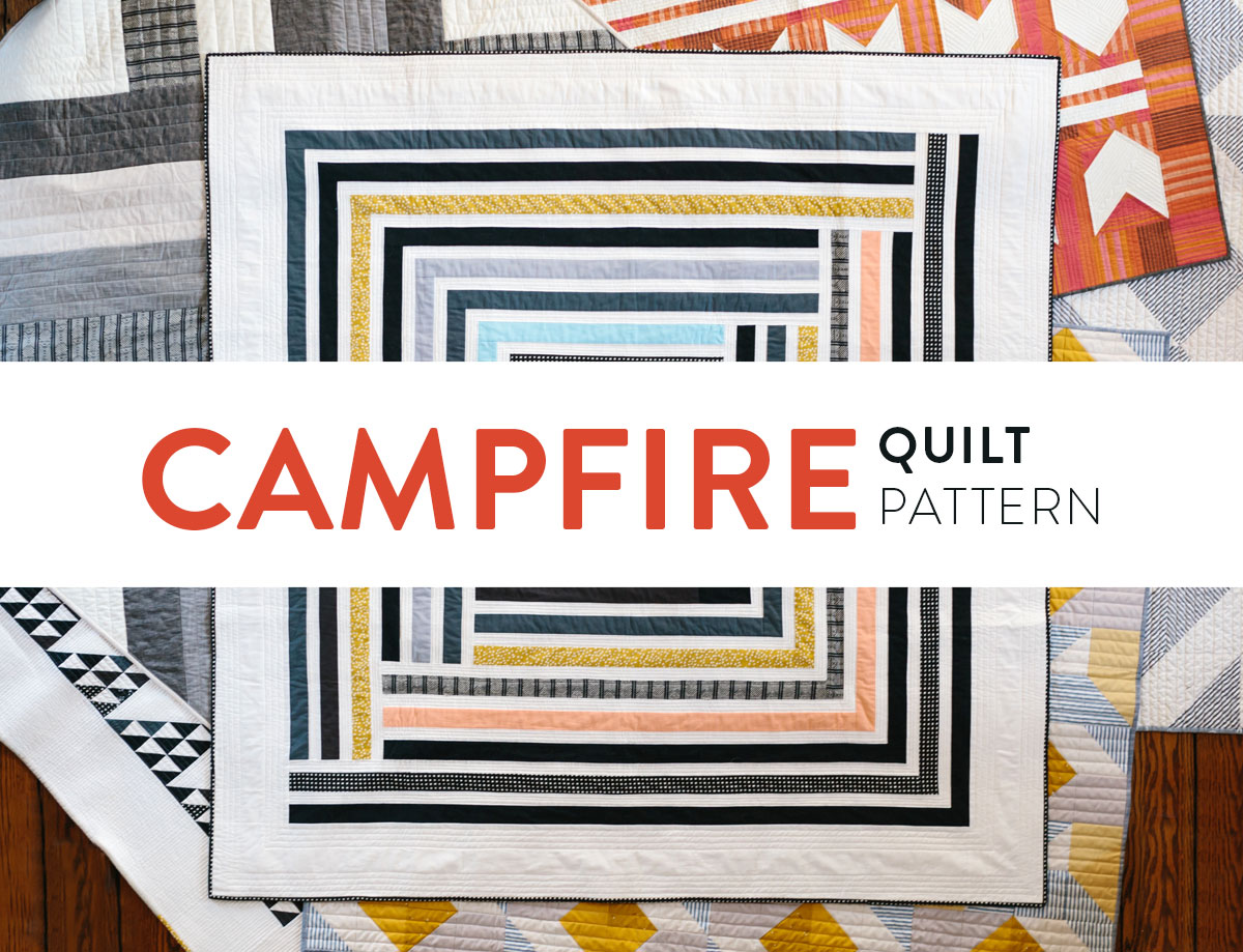 Campfire Quilt Pattern: A Modern interpretation of a traditional quilt block
