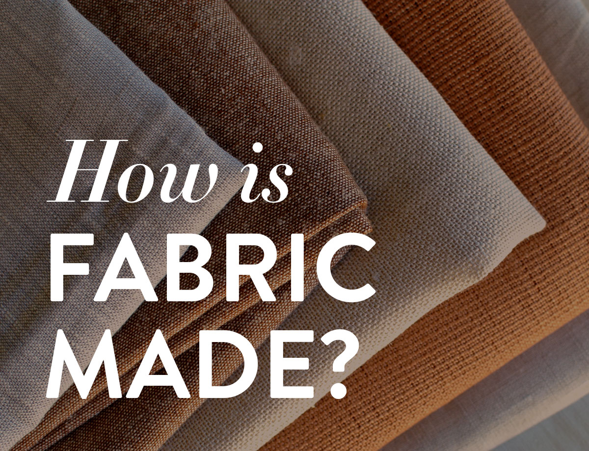 How is Fabric Made?