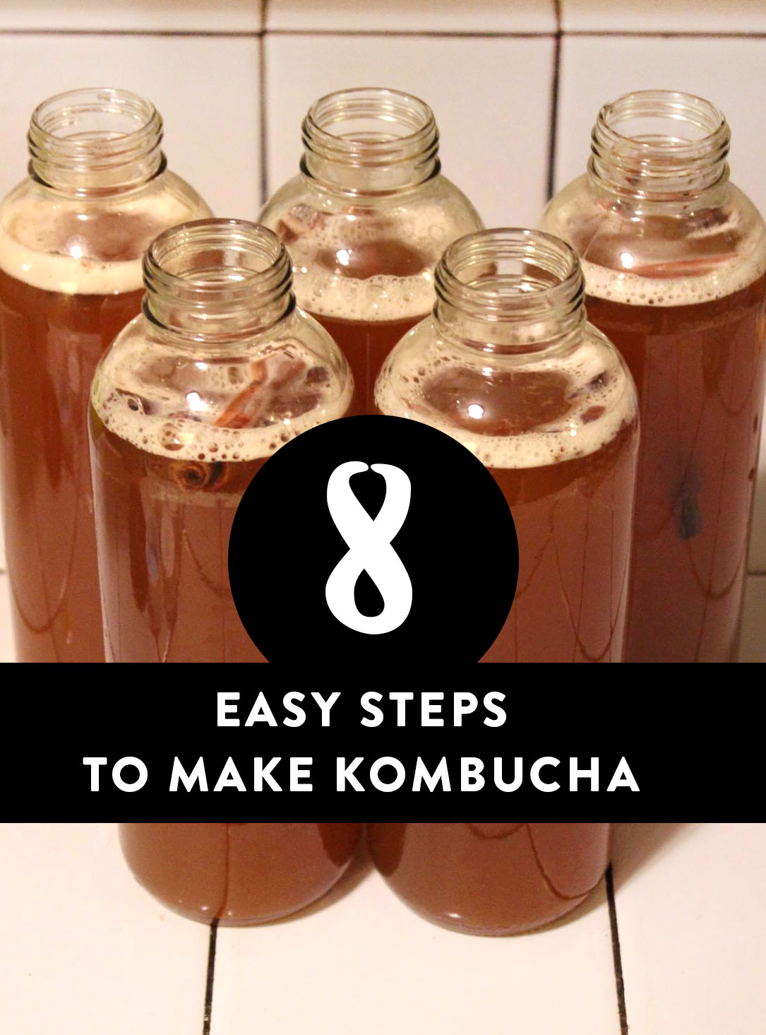 8 Easy Steps to Make Kombucha at home