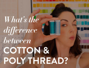 What's the difference between cotton and poly thread? Both are great sewing options, but each one has difference strengths and weaknesses.