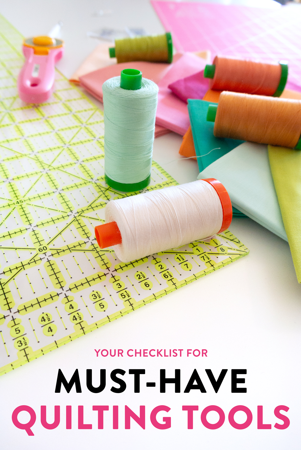 the best checklist for all of your must-have quilting tools
