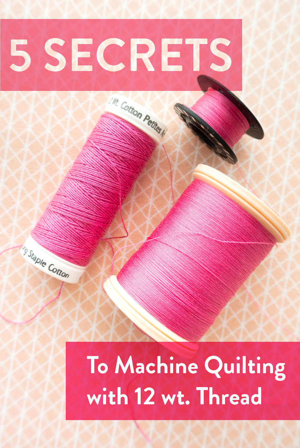 Machine quilting with 12 wt. thread is not hard, but you do need to know a few things. Here are 5 secrets to machine quilting with 12 weight thread!