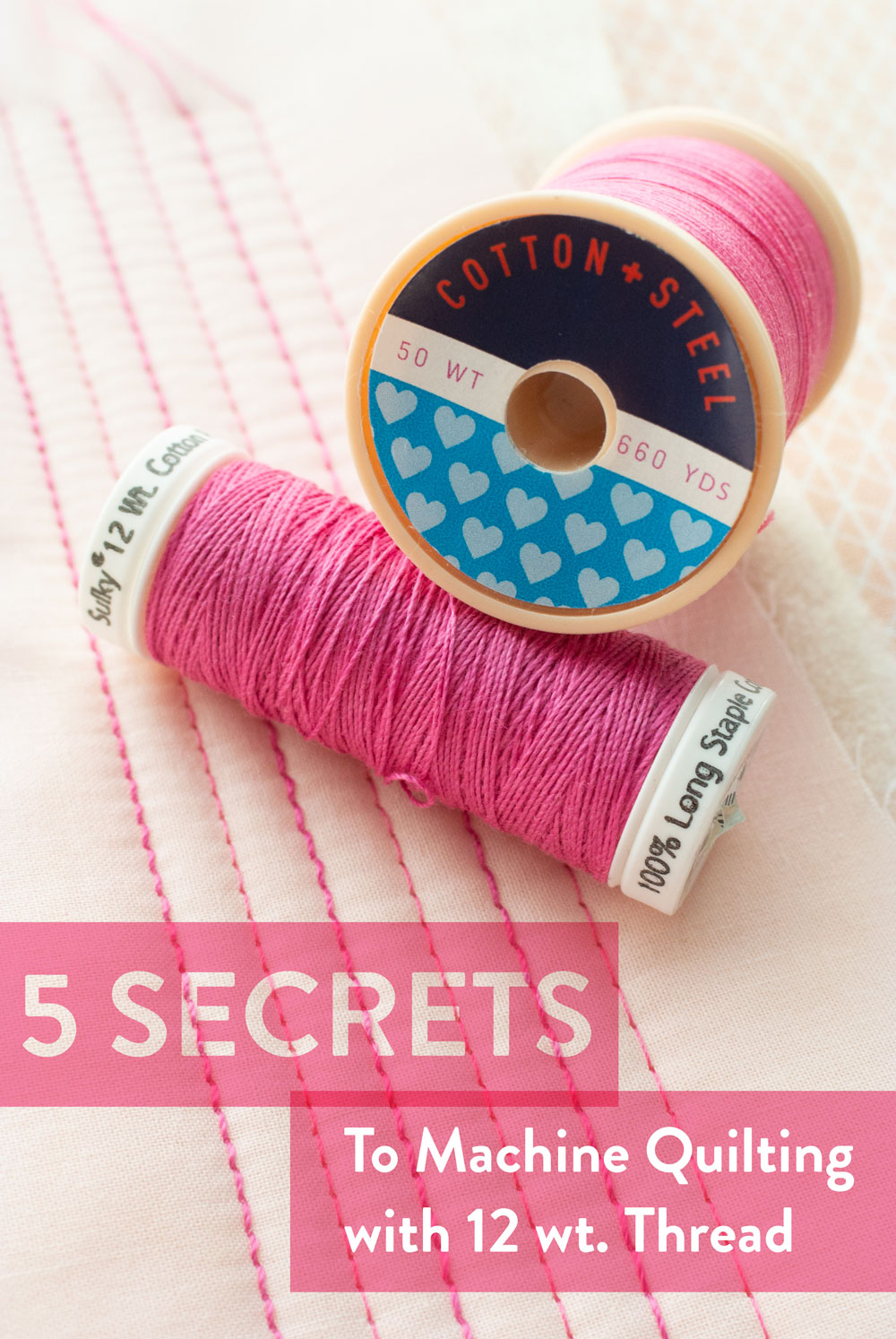 Want to give your quilting some added texture and depth? Try machine quilting with 12 wt. thread! It's not difficult, but there are 5 secrets you must know.