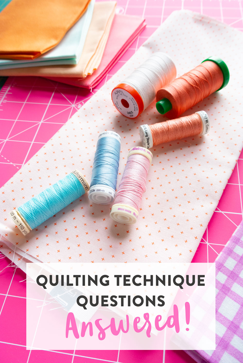 All of your common quilting questions are answered in this multi-series blog post. We cover the basics on cutting, sewing and ironing.