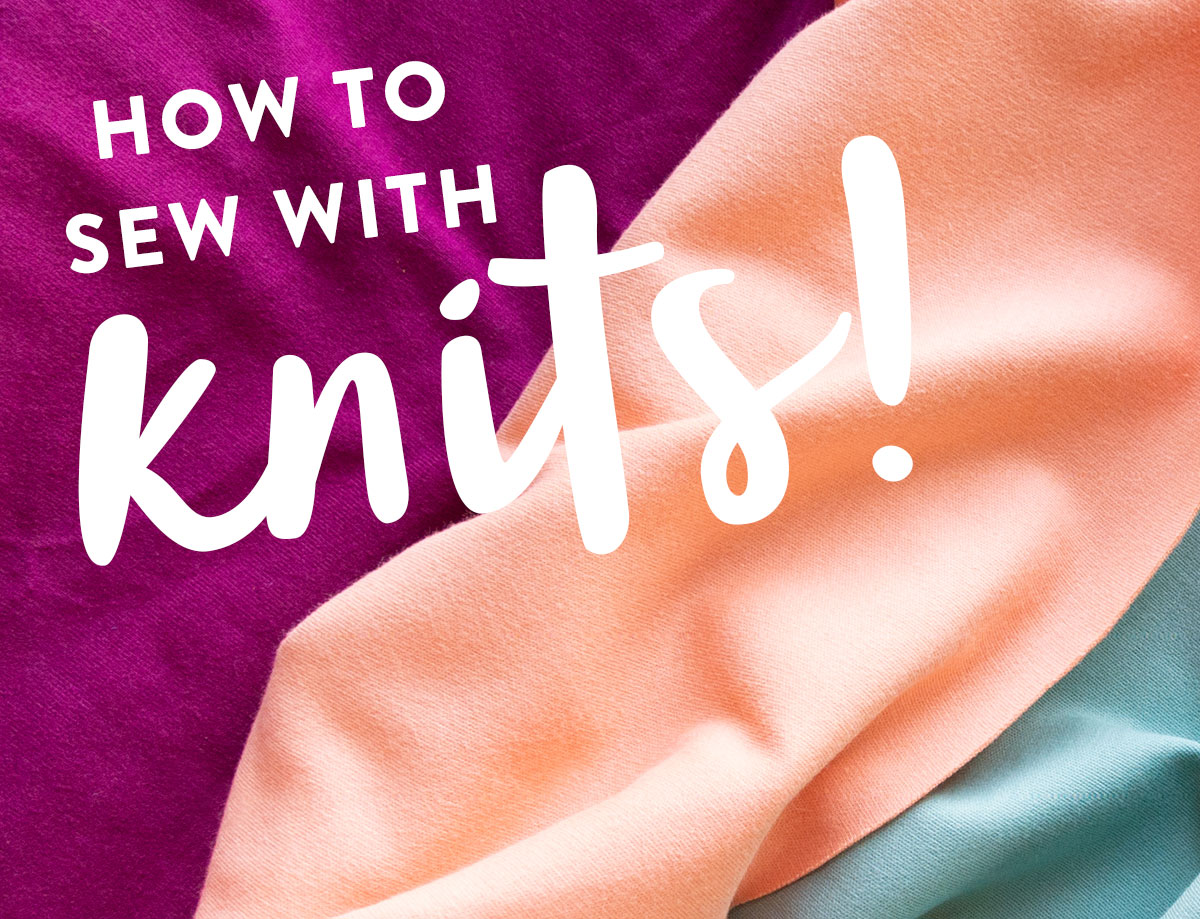 Quilting with knits is not hard, there are just some tricks and tips to know. Learn all about how to sew with knits!