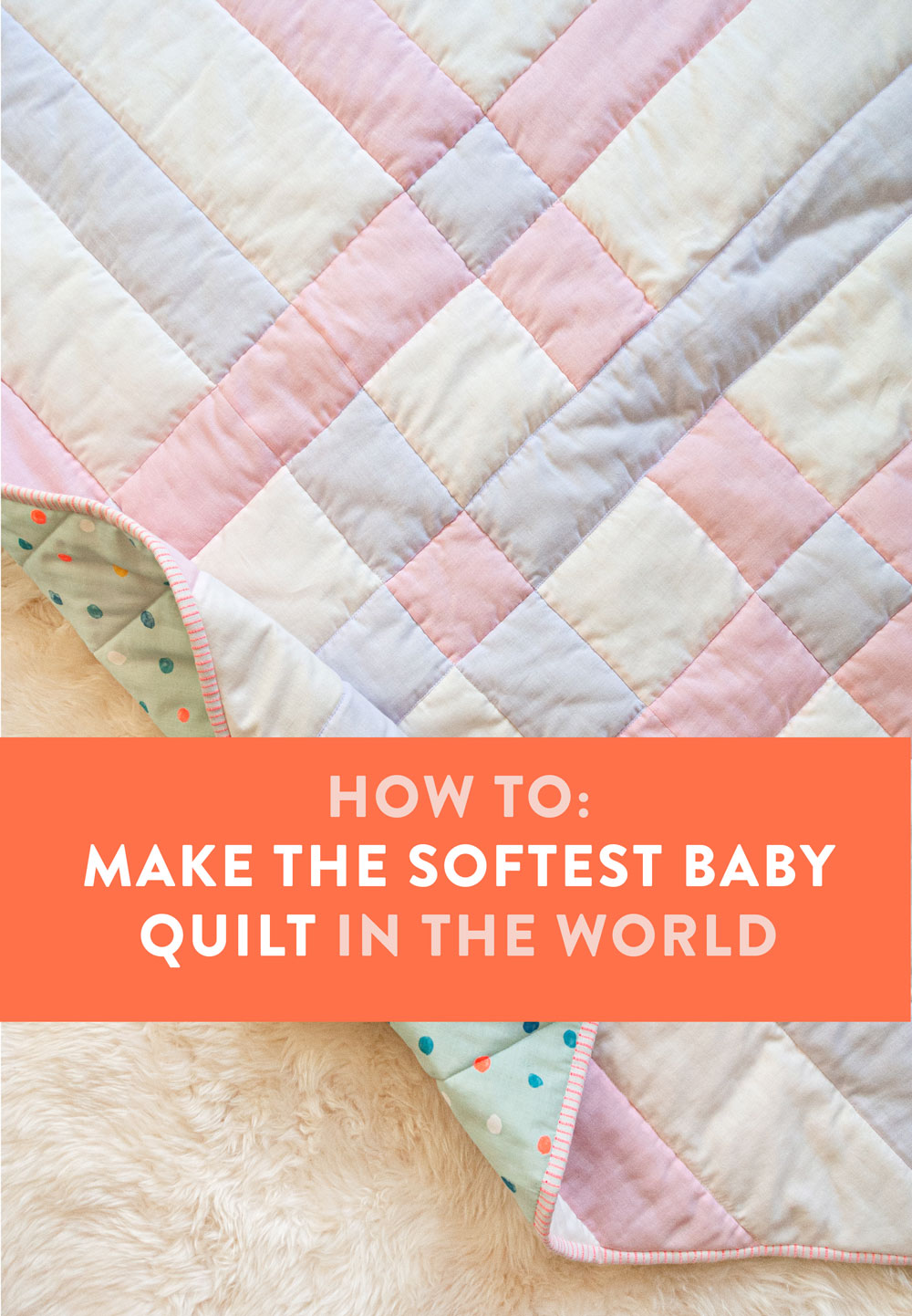 How to make the softest baby quilt in the world! The answer is to quilt with double gauze and wool batting – a sewing tutorial on how to do both! suzyquilts.com #babyquiltpattern #quiltbindingtutorial