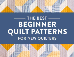A list of 6 of the BEST beginner quilt patterns for new quilters! Jelly roll friendly, fat quarter friendly, scrap friendly – perfect for a newbie quilter. suzyquilts.com #quiltpattern #freequiltpattern