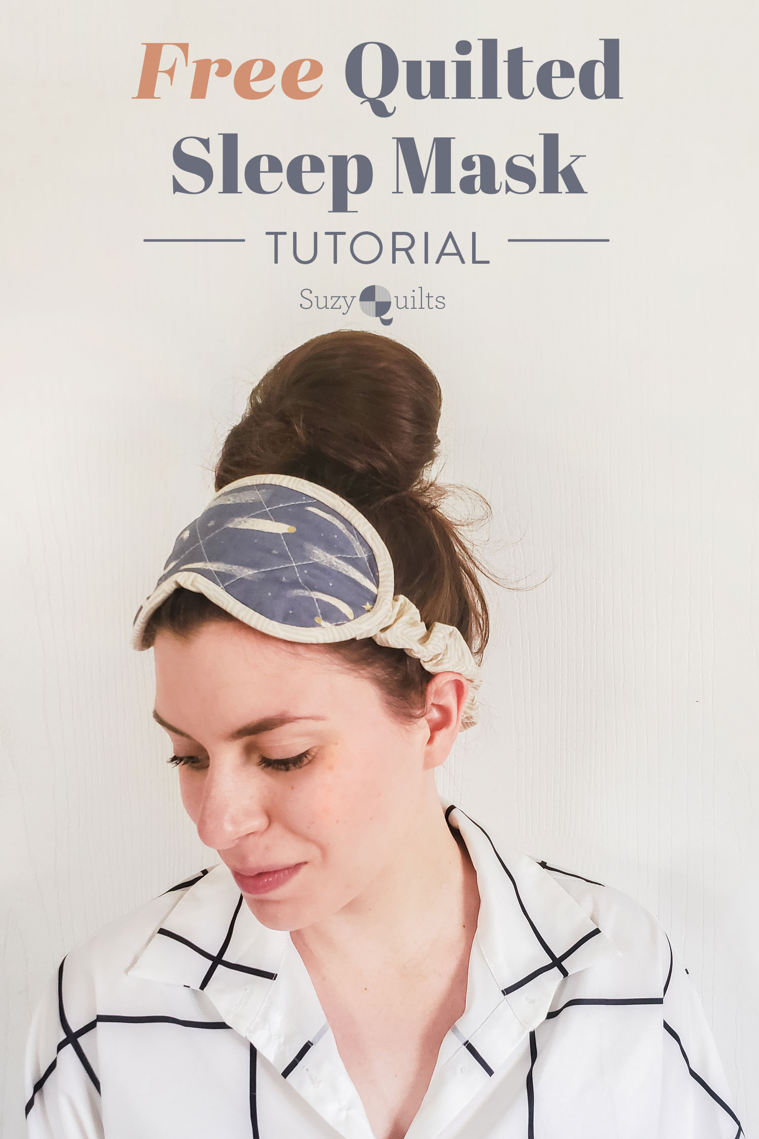 Use your scrap fabric to make this free quilted sleep mask! Step by step instructions for a beginner-friendly tutorial. | suzyquilts.com #sewingtutorial #DIY