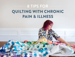 8 tips for quilting with chronic pain and illness! suzyquilts.com #quilting #sewing