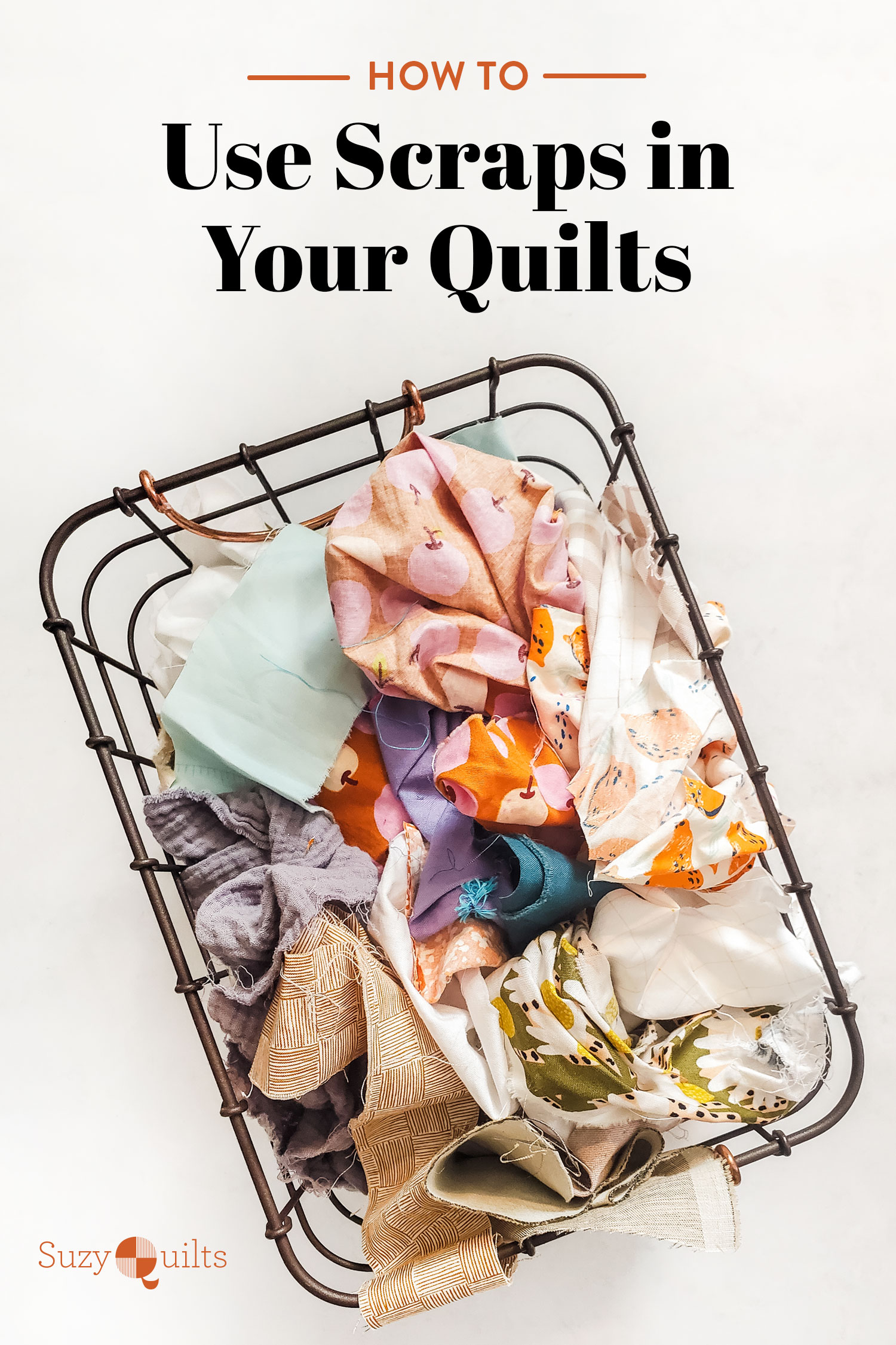 How to use scrap fabric in quilt patterns! Use these tricks to make Suzy Quilts patterns with recycled fabric you already have. #scrappyquilt #sewing #quilt suzyquilts.com