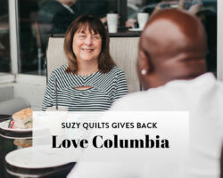 Suzy Quilts Gives Back: Love Columbia