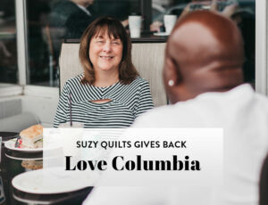 Learn about Love Columbia, one of five nonprofits Suzy Quilts is donating to in 2022! suzyquilts.com