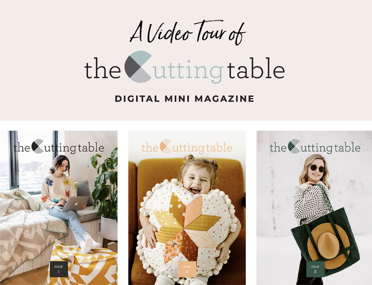 Welcome to a NEW Suzy Quilts digital mini magazine — The Cutting Table! Here is a short video tour to show you around.