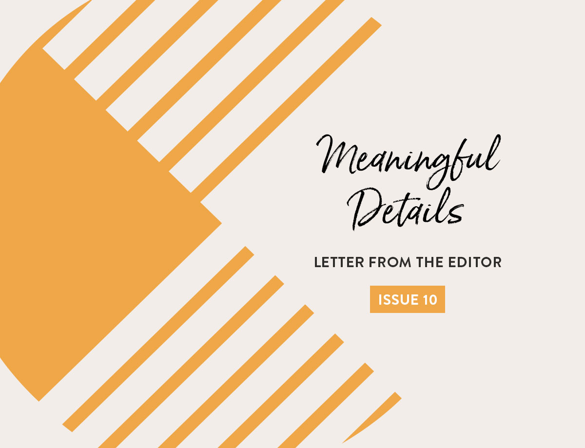 Issue 10 of The Cutting Table, Letter from the Editor