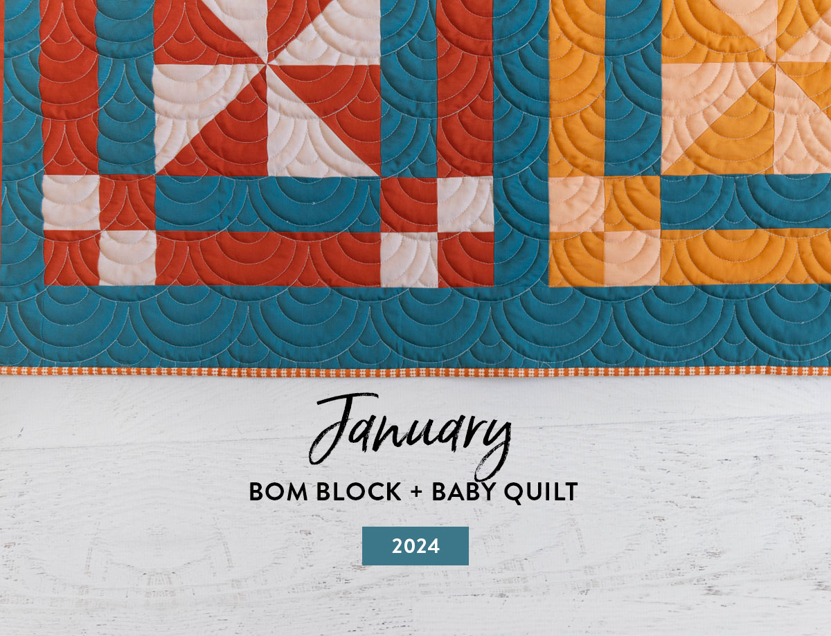 January 2024 BOM + Bonus Baby Quilt Tutorial - Suzy Quilts