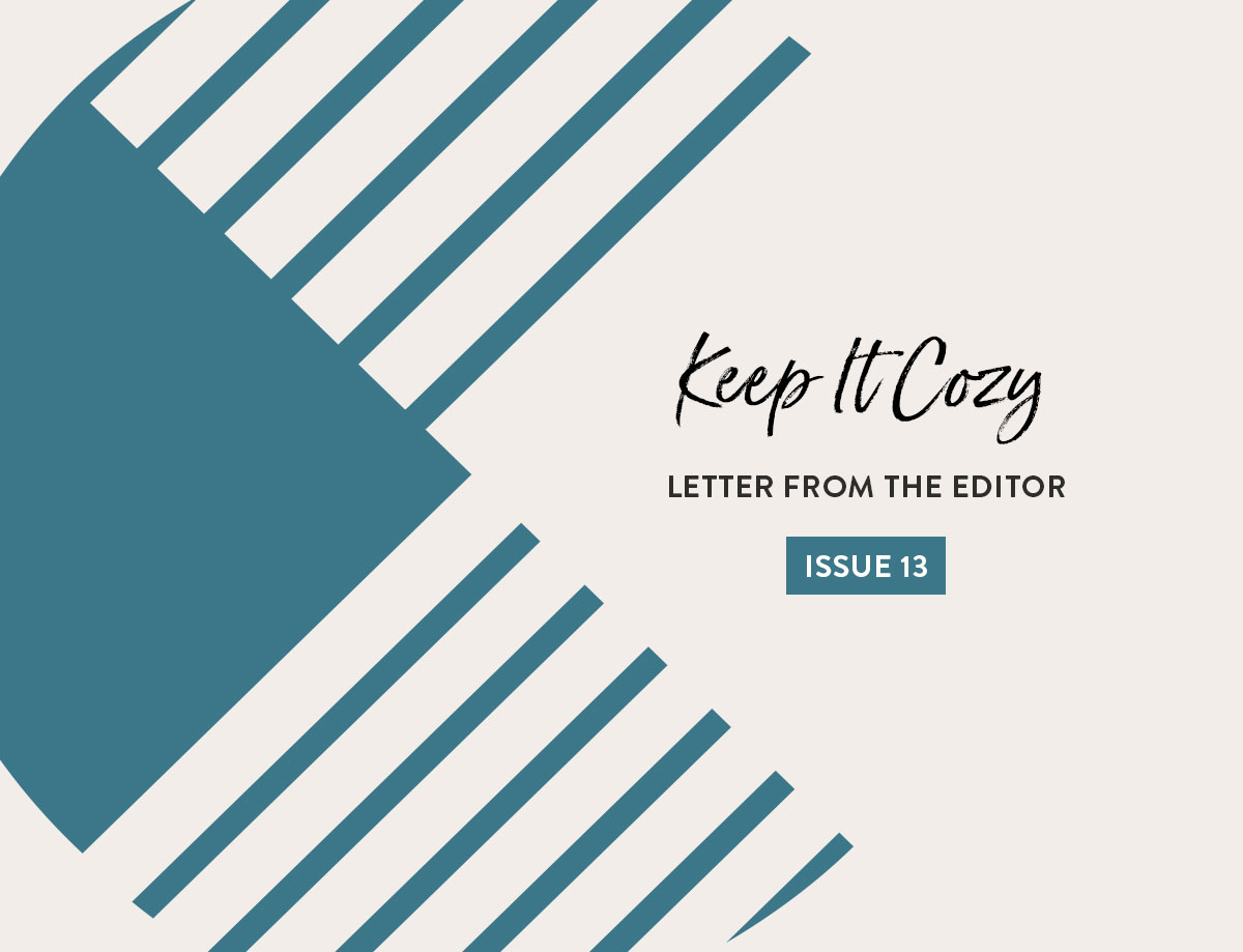 Issue 13 Letter from the Editor