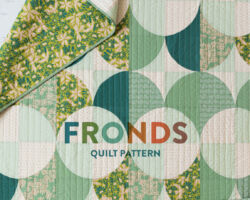 Fronds Quilt Pattern & Baby Bundle