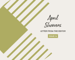 Issue 16: April Showers