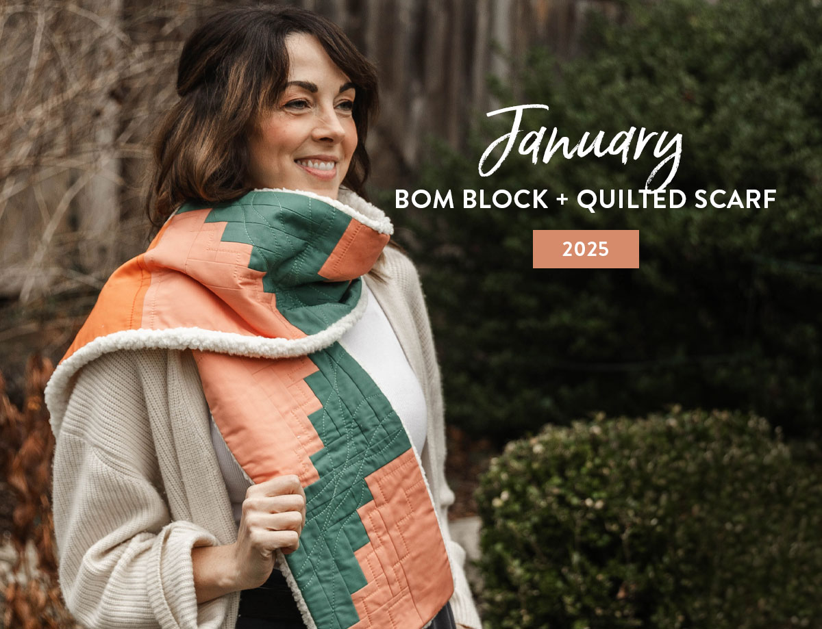 January 2025 BOM + Bonus Quilted Scarf Pattern - Suzy Quilts
