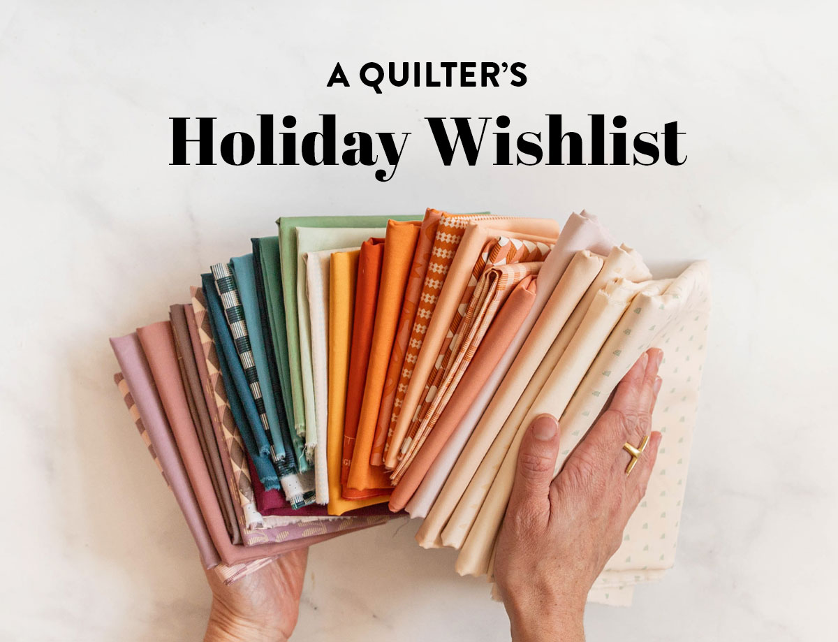 Get the crafty person in your life what they truly want with this quilter's holiday wishlist at suzyquilts.com