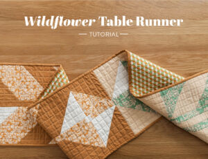 Wildflower Quilted Table Runner Tutorial
