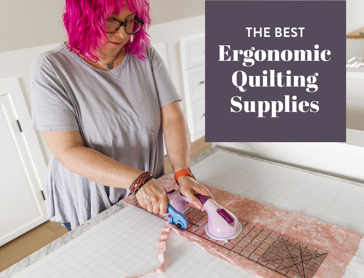 A list of the Best Ergonomic Quilting Supplies from suzyquilts.com