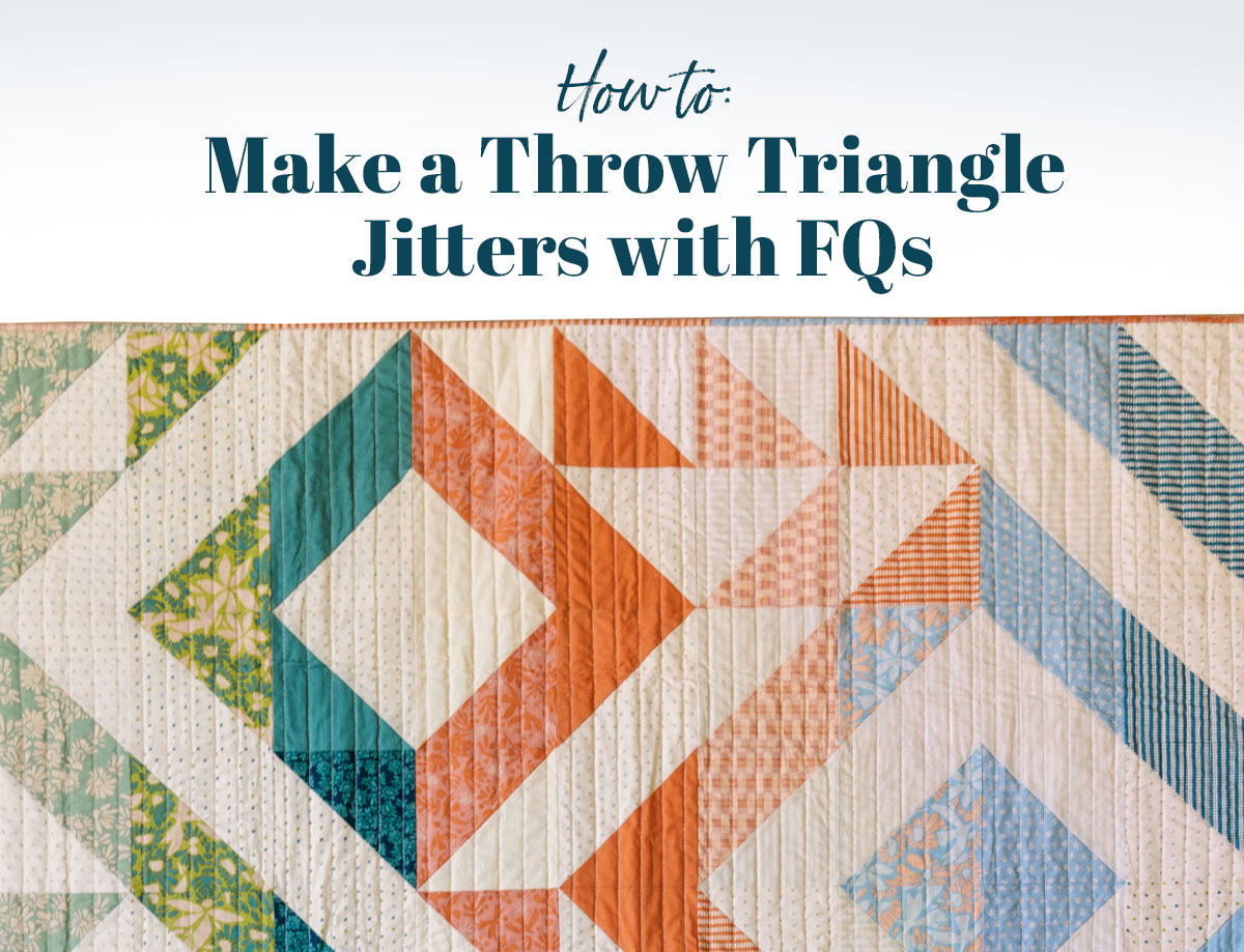 How to make a Triangle Jitters throw quilt with fat quarters - suzyquilts.com